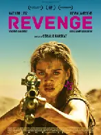 Revenge ( 2017 ) is a kind of movie Nicolas Winding Refn would masturbate to